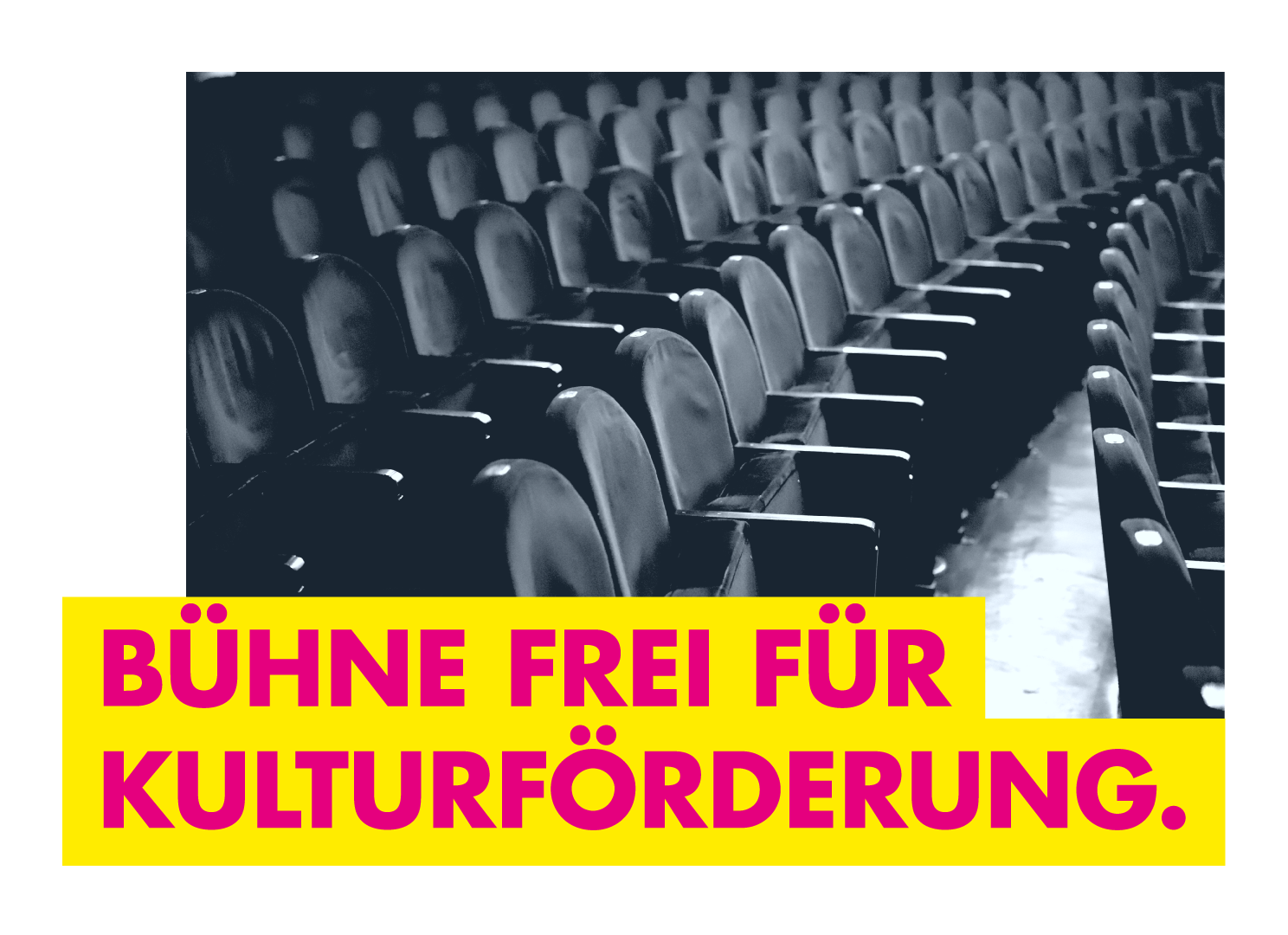 Bühne frei für Kulturförderung.