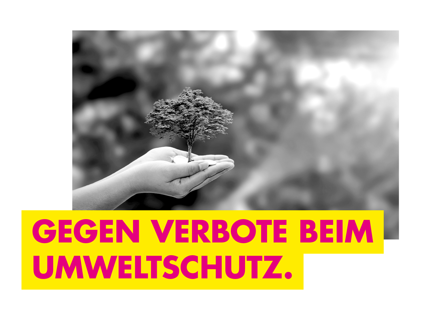 Gegen Verbote beim Umweltschutz